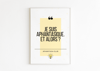 Poster – Je suis aphantasique. Et alors ? | Aphantasia Club